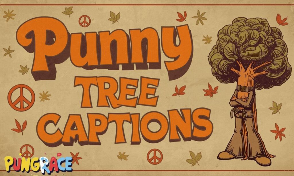 funny-tree-puns-for-instagram