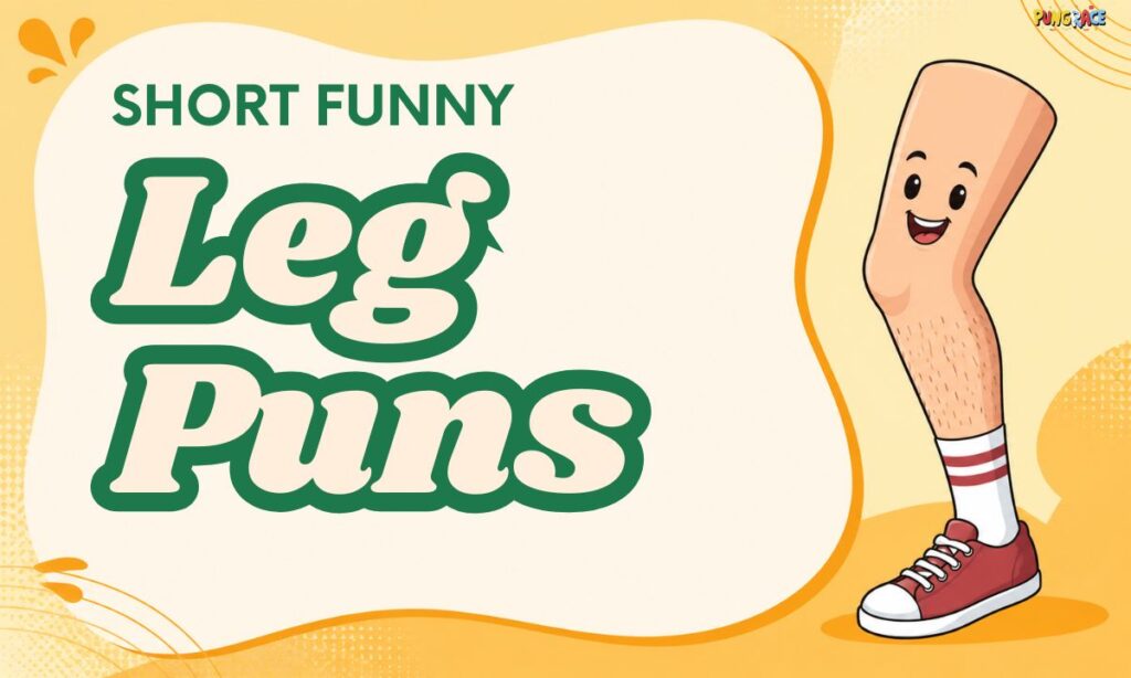 short-funny-leg-puns