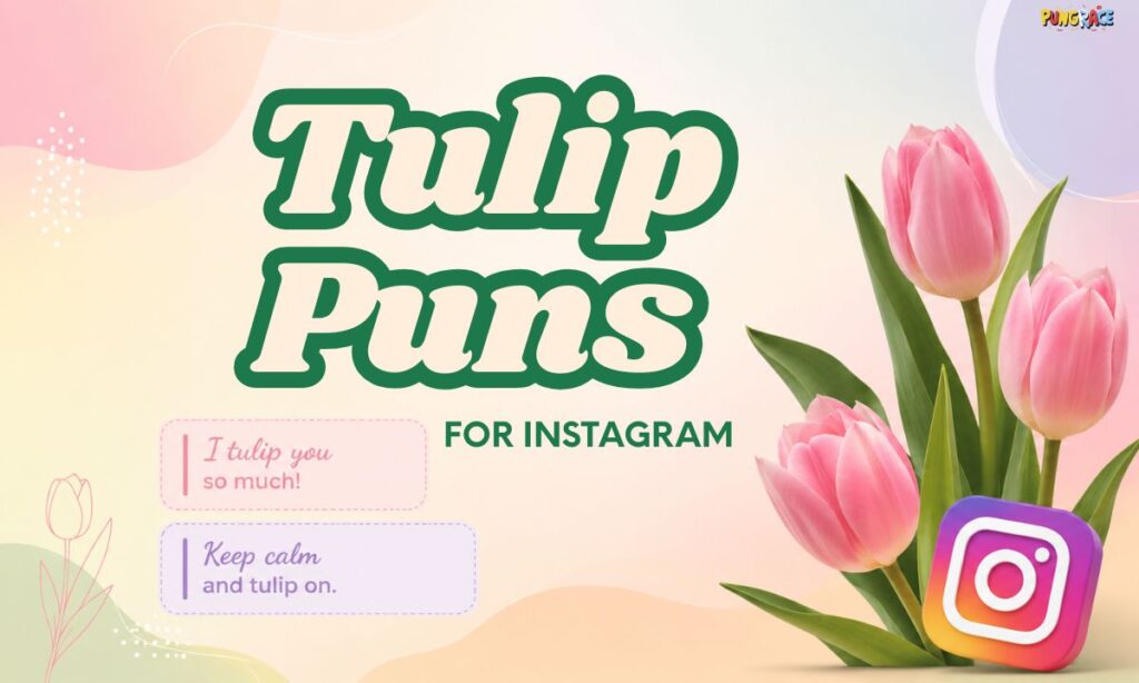 tulip-puns-for-instagram