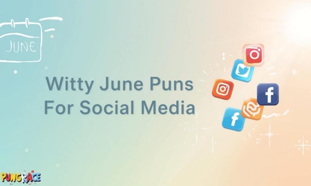 witty-june-puns-for-social-media