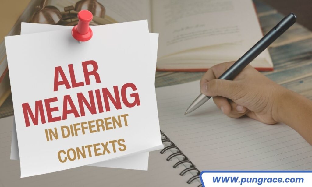 alr-meaning-in-different-contexts