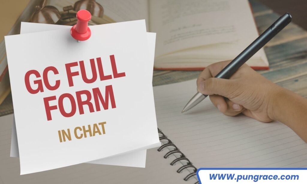 gc-full-form-in-chat