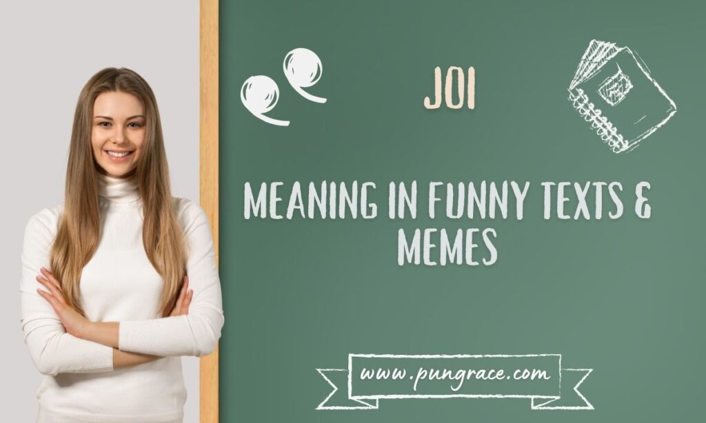joi-meaning-in-funny-texts-and-memes