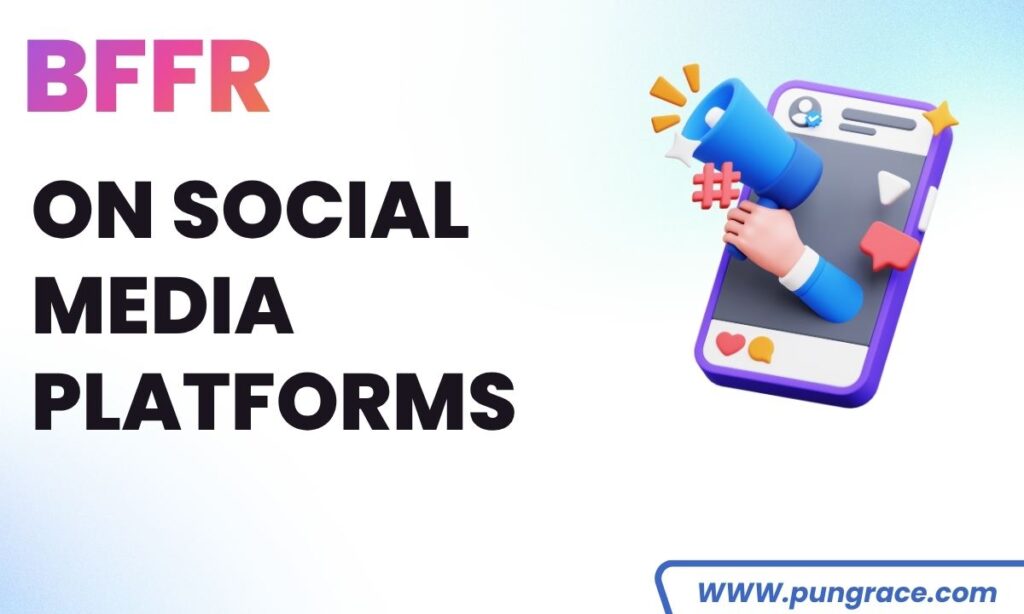 bffr-on-social-media-platforms