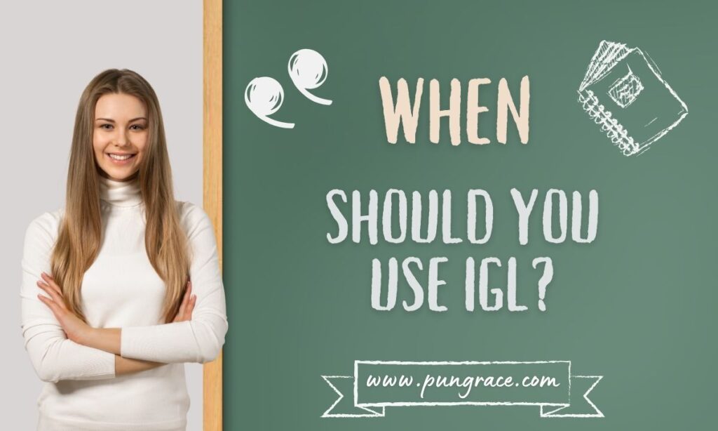 when-should-you-use-igl