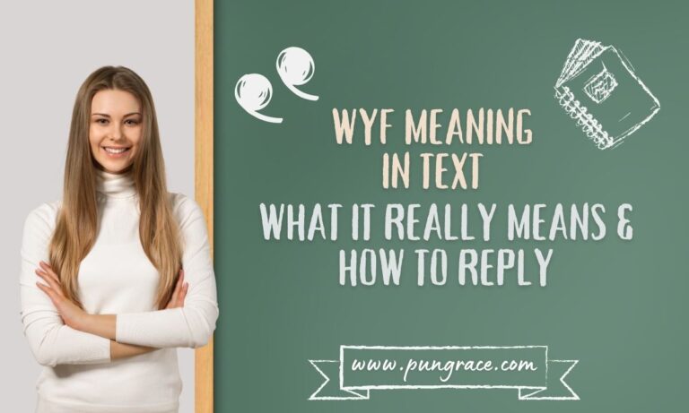 wyf-meaning-in-text-what-it-really-means-and-how-to-reply
