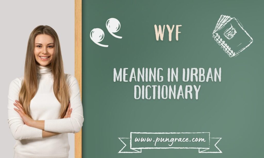 wyf-meaning-in-urban-dictionary
