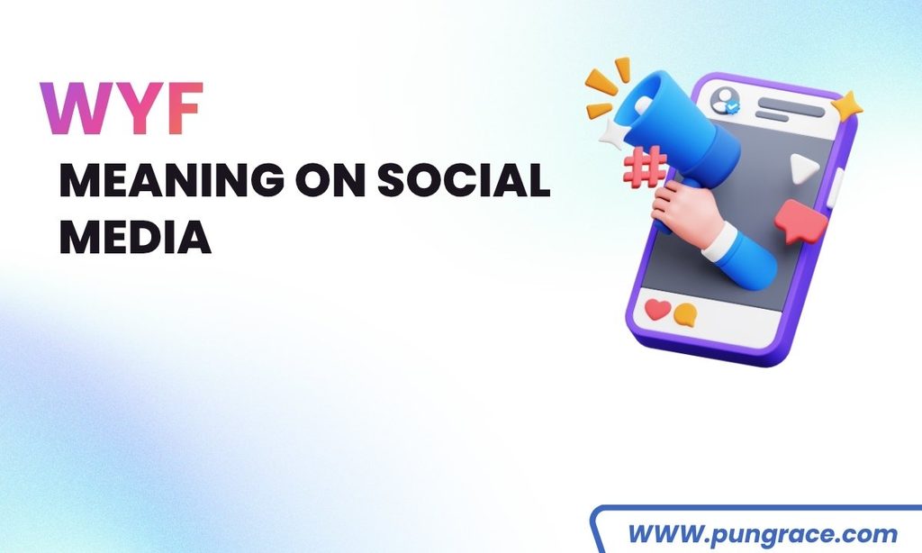 wyf-meaning-on-social-media