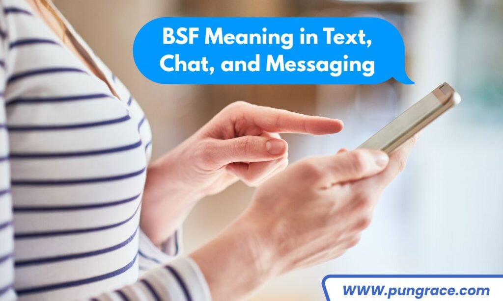 bsf-meaning-in-text-chat-and-messaging