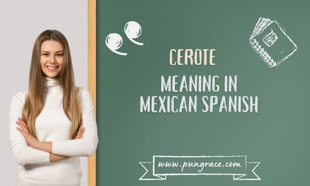 cerote-meaning-in-mexican-spanish