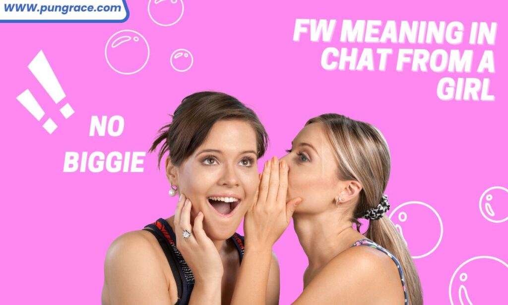 fw-meaning-in-chat-from-a-girl
