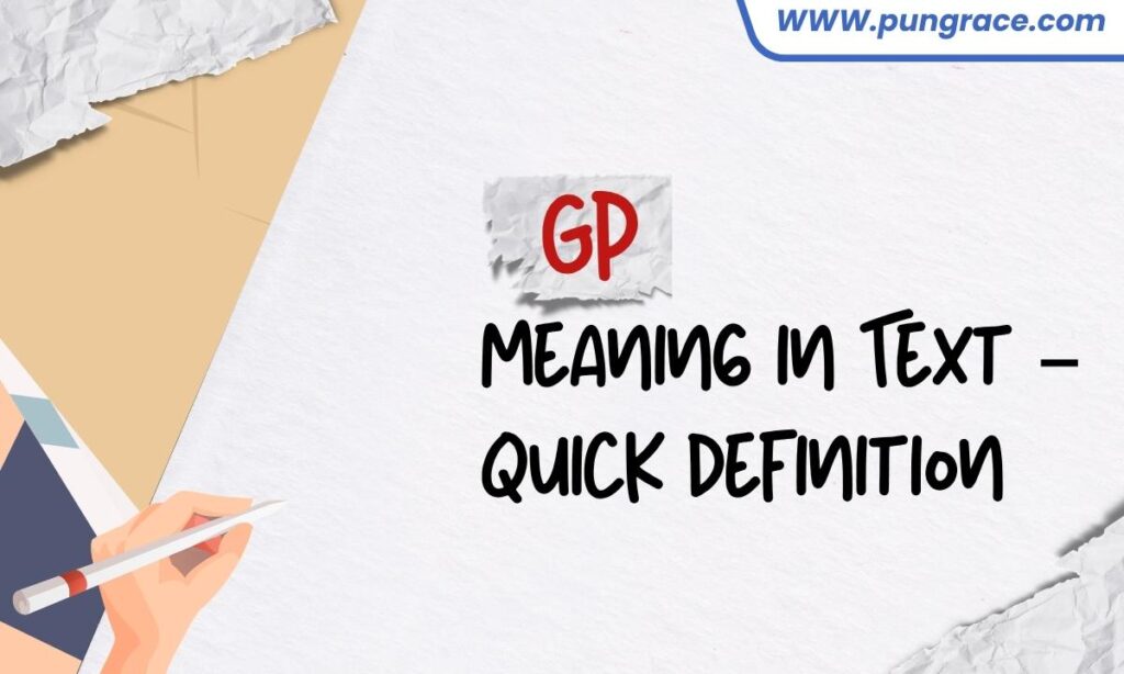 gp-meaning-in-text-quick-definition