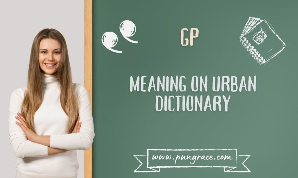 gp-meaning-on-urban-dictionary