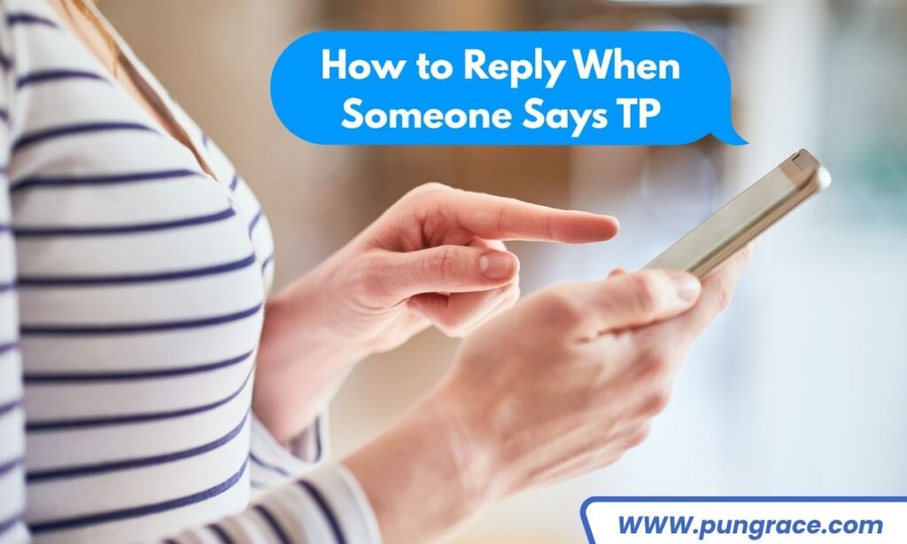 how-to-reply-when-someone-says-tp