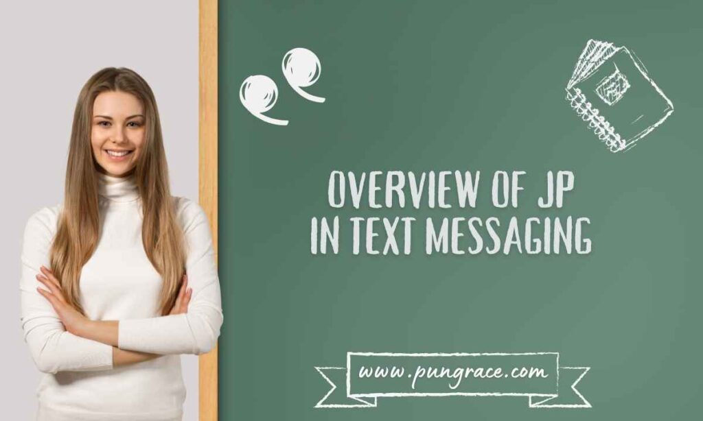 overview-of-jp-meaning-in-text-messaging