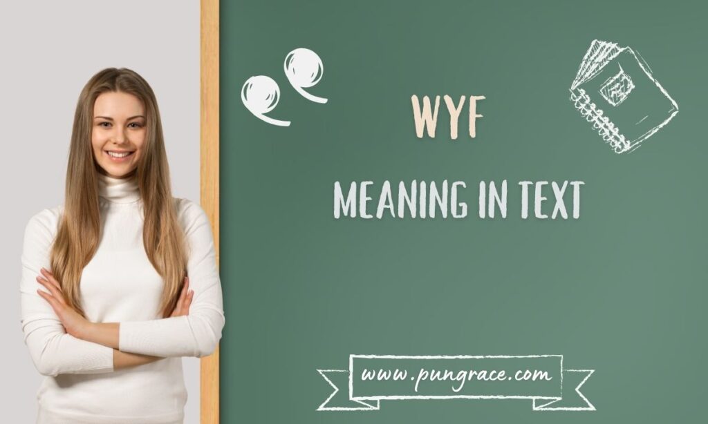 wyf-meaning-in-text