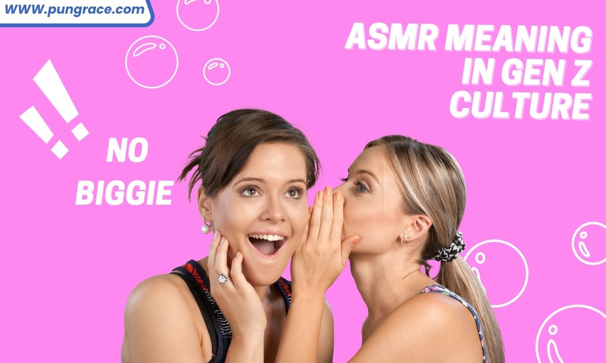 asmr-meaning-in-gen-z-culture