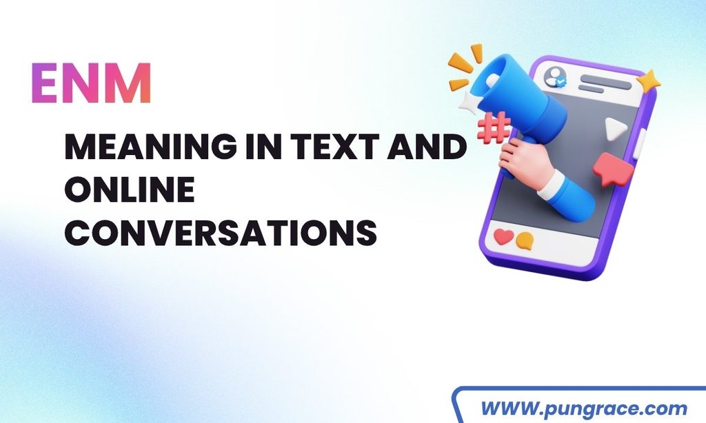 enm-meaning-in-text-and-online-conversations