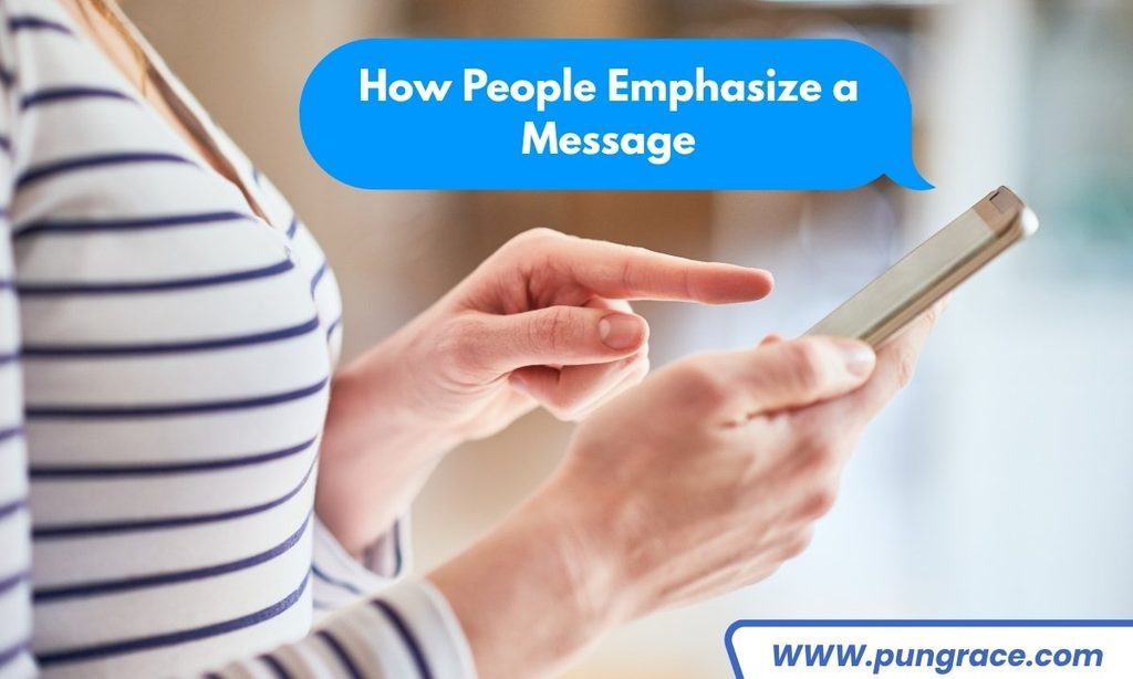 how-people-emphasize-meaning-a-message