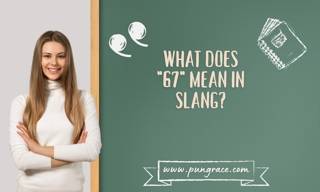 what-does-67-mean-in-slang