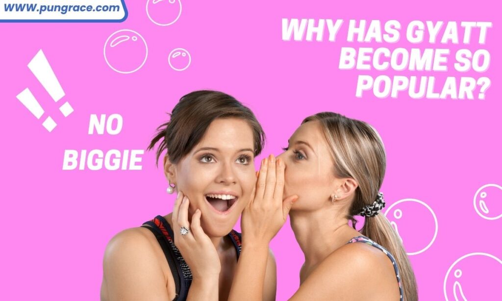 why-has-gyatt-become-so-popular