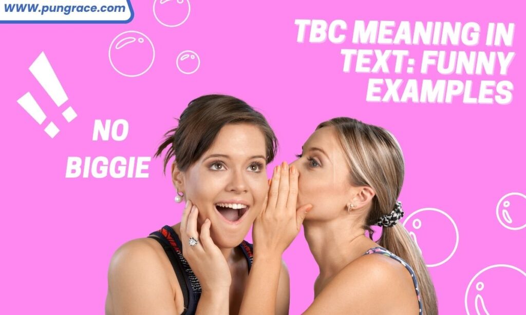 tbc-meaning-in-text-funny-examples