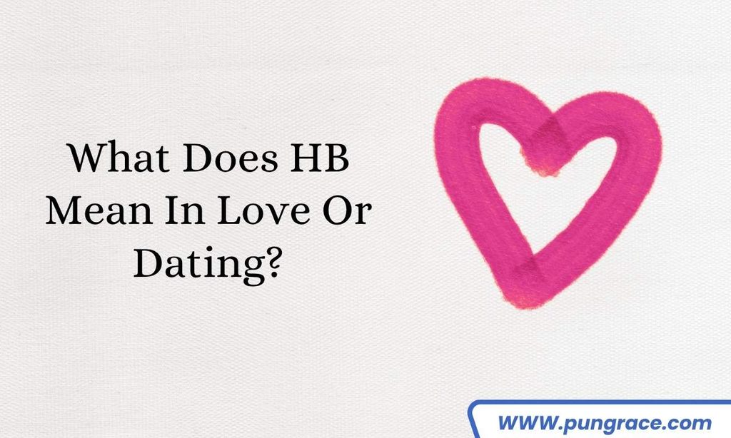 what-does-hb-mean-in-love-or-dating