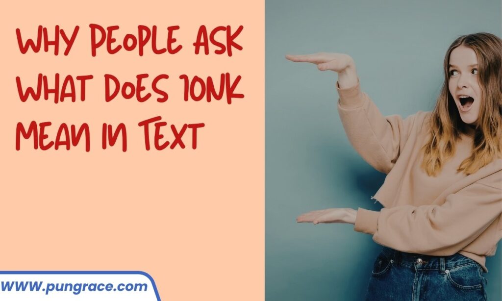 why-people-ask-what-does-ionk-mean-in-text