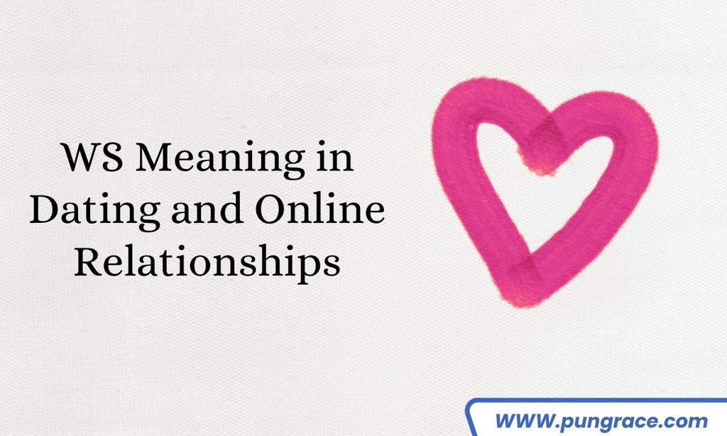ws-meaning-in-dating-and-online-relationships